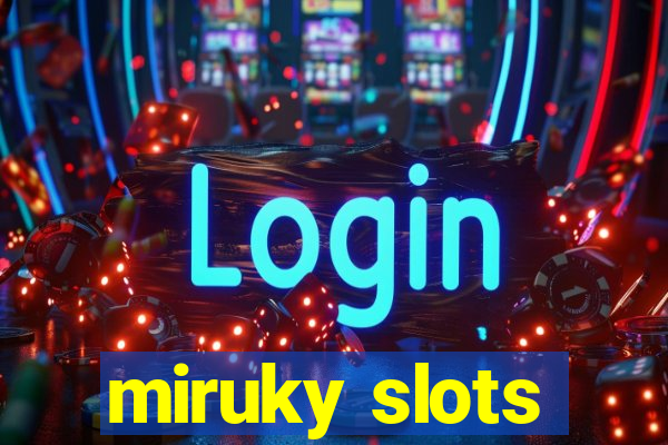 miruky slots